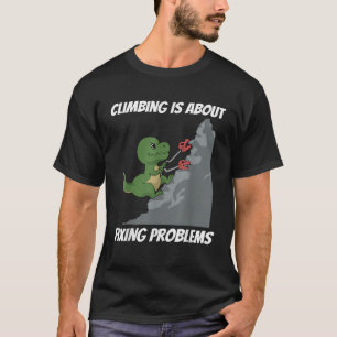 T-shirt Drôle Escalade T Chemise T Rex Rock Climber Dinosa