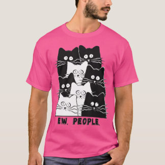T-shirt Drôle Ew Personnes Chat Chat Kitten Amateurs