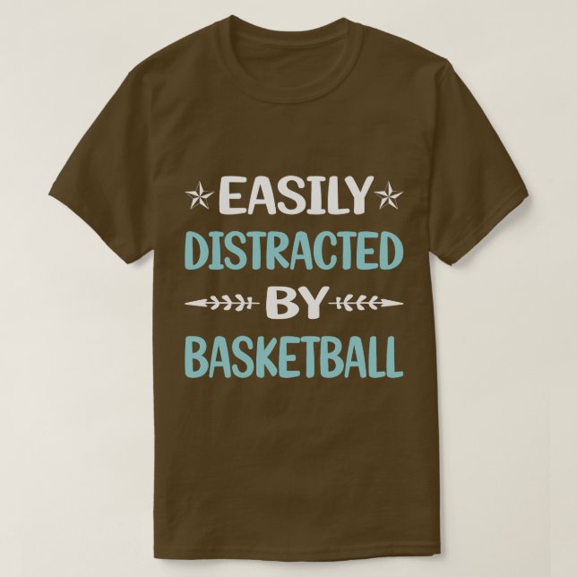 T-shirt Drôle Facilement Distrait Par Le Basket-Ball (Design devant)