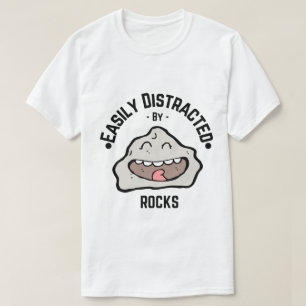 T-shirt drôle - Facilement distrait par les rocher