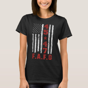 T-shirt Drôle Fafo Trump Chemise Président 47 Trump Fafo