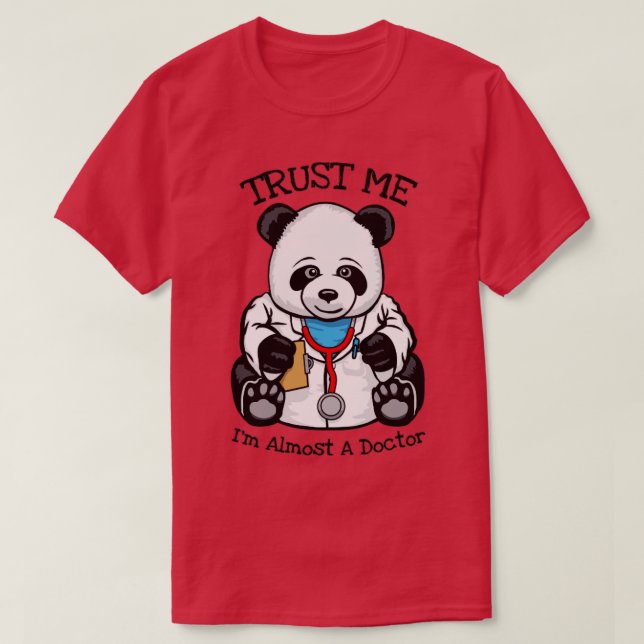 T-shirt Drôle Faites-moi confiance Je Suis Presque Un Doct (Design devant)
