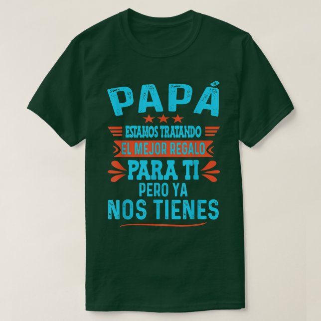 T-shirt Drôle Fête des pères Espagnol Papa De Fille Fils A (Design devant)