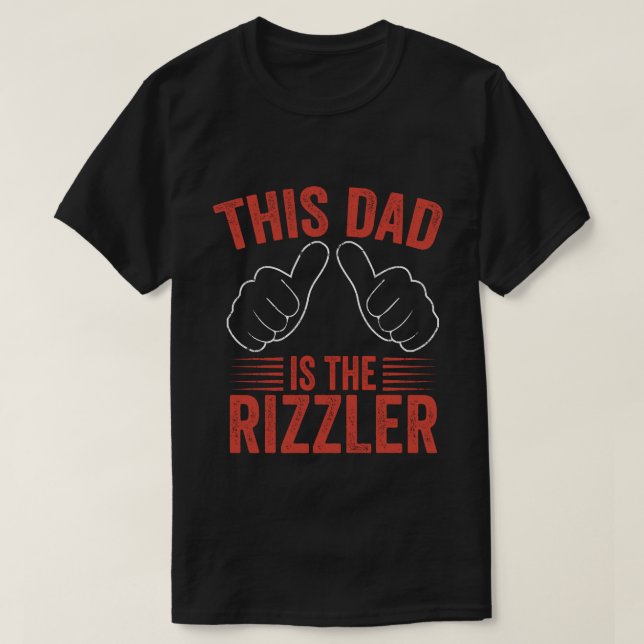 T-shirt Drôle Fête des pères W Rizz Rizzler The Rizz Dieu  (Design devant)