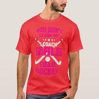 T-shirt Drôle filles de terrain Hockey Coach Cadeau