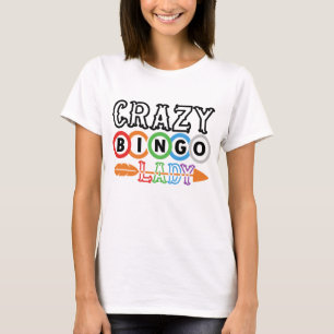 T-shirt drôle folle Bingo dame jeu mot art