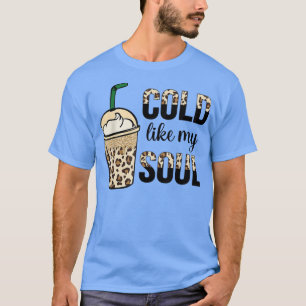 T-shirt Drôle Froid Comme Mon Âme Caffein Lover Café Pour 