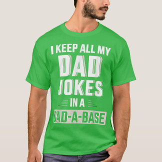 T-shirt Drôle Garder Toutes Mes Blagues De Papa Dans Une B