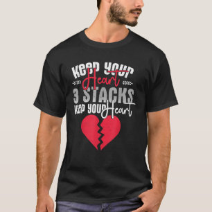 T-shirt Drôle Garder votre coeur 3 piles Garder votre bris