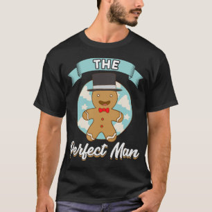 T-shirt Drôle Gingerbread Cookie L'Homme Parfait Single Ch