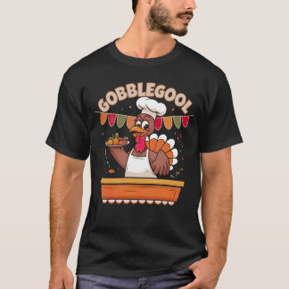 T-shirt Drôle Gobblegool Turquie Chef Thanksgiving Festive