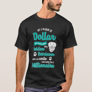 T-shirt Drôle Golden Retriever - Si J'Avais Un Dollar Pour