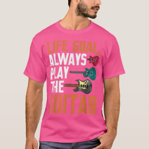T-shirt Drôle Guitariste Musicien La Vie But Toujours Joue