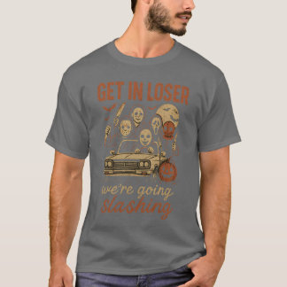T-shirt Drôle Halloween Devenez perdant Nous allons couper