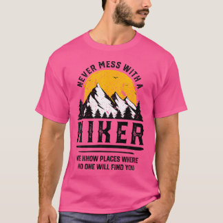T-shirt Drôle Hiker Don Randonnée Lover Extérieur Citation