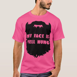 T-shirt drôle hipster barbe mon visage est bien accroché