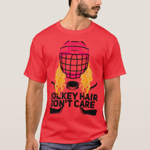 T-shirt Drôle Hockey Hair Dont soin Ice Hockey Joueuse