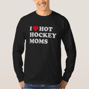 T-shirt Drôle Hockey J'Aime Chaud Hockey Moms