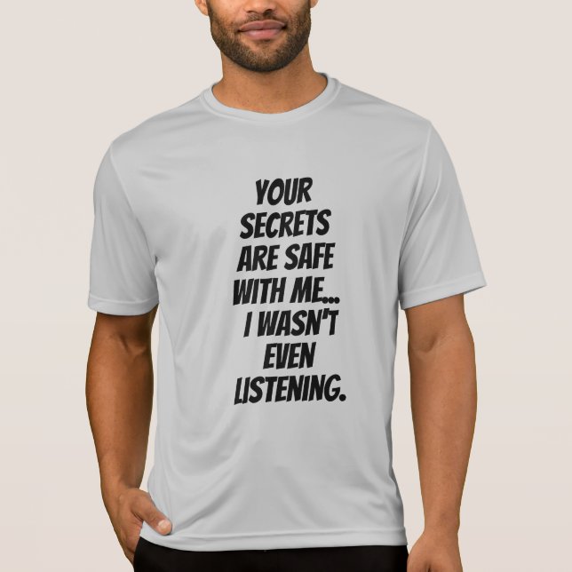 T-shirt Drôle humoristique dire : Secrets écoute en toute  (Devant)