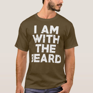 T-shirt Drôle Humour de nouveauté Je suis avec la barbe