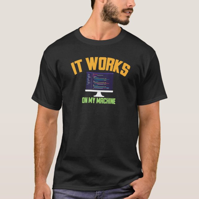 T-shirt Drôle Il Fonctionne Sur Mon Développeur Logiciel M (Devant)