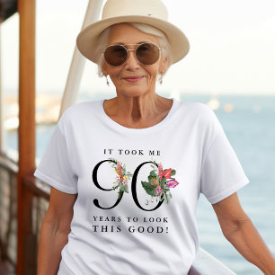 T-shirt Drôle, il m'a fallu 90 ans pour avoir cette allure