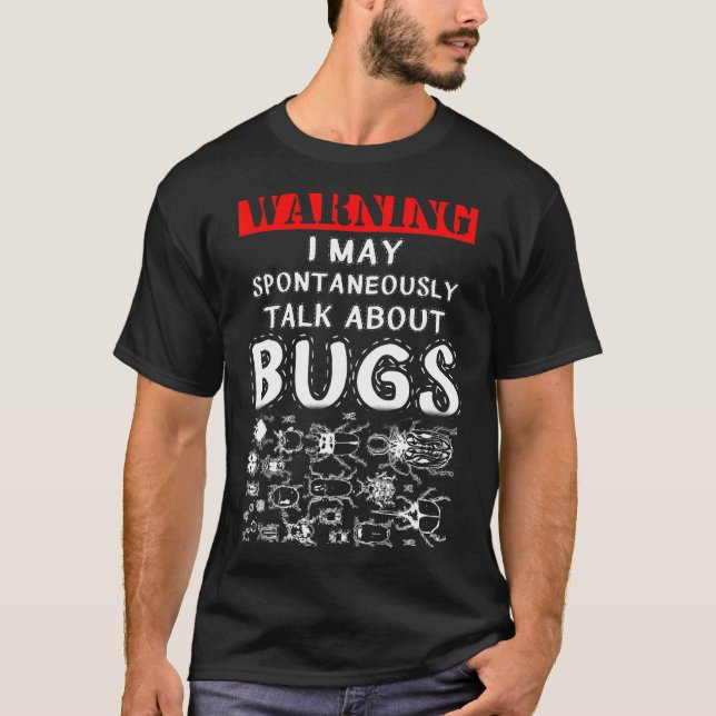 T-shirt drôle Insectes parler avertissement, parler de cha (Devant)