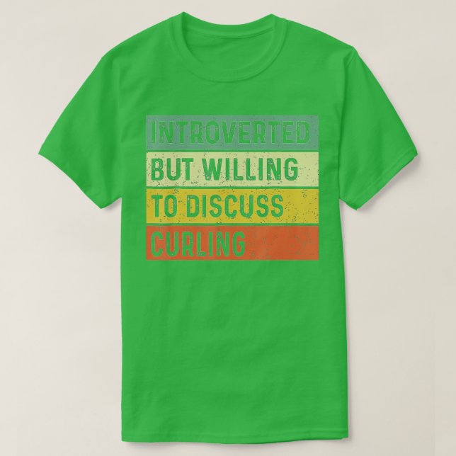T-shirt Drôle Introverted Mais Prêt À Discuter De Curling  (Design devant)