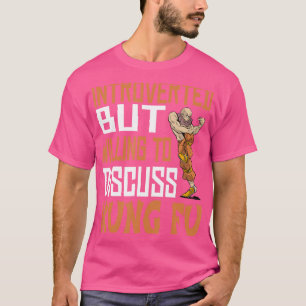 T-shirt Drôle Introverti Mais Prêt À Kung Fu - Kung Fu