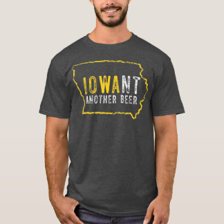 T-shirt Drôle Iowa veut une autre bière