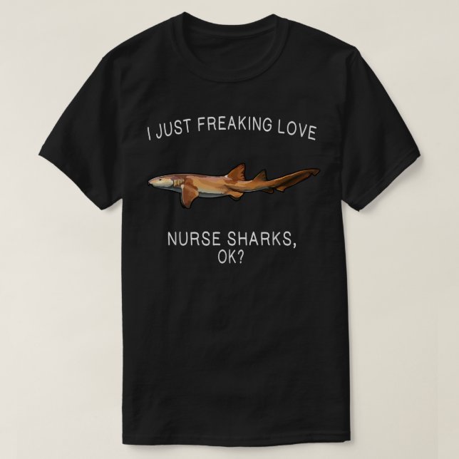 T-shirt Drôle, j'adore tout simplement le requin infirmièr (Design devant)