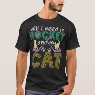 T-shirt Drôle J'Ai Besoin De Hockey Et Mon Chat