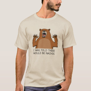 T-shirt Drôle j'ai été dit qu'il y aurait ours de Nacho