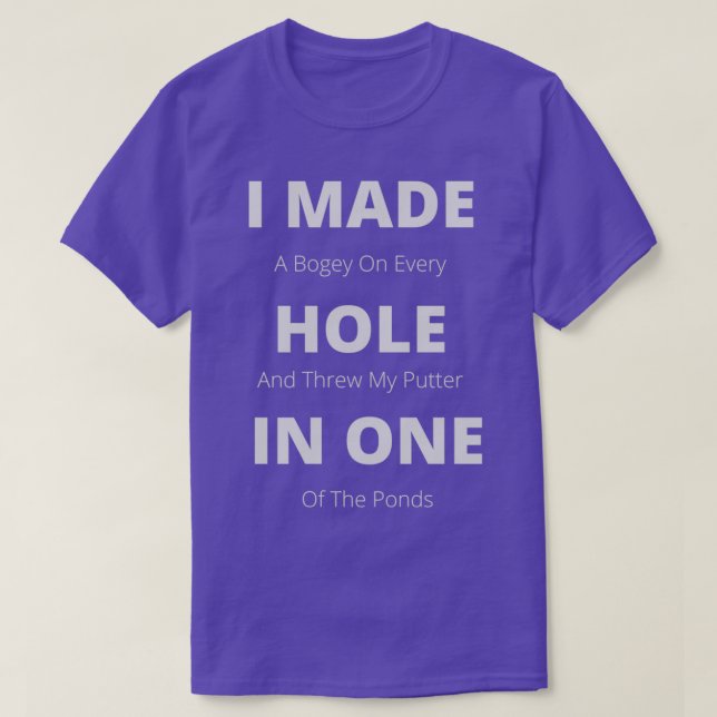 T-shirt Drôle J'Ai Fait Un Trou En Un 1 (Design devant)