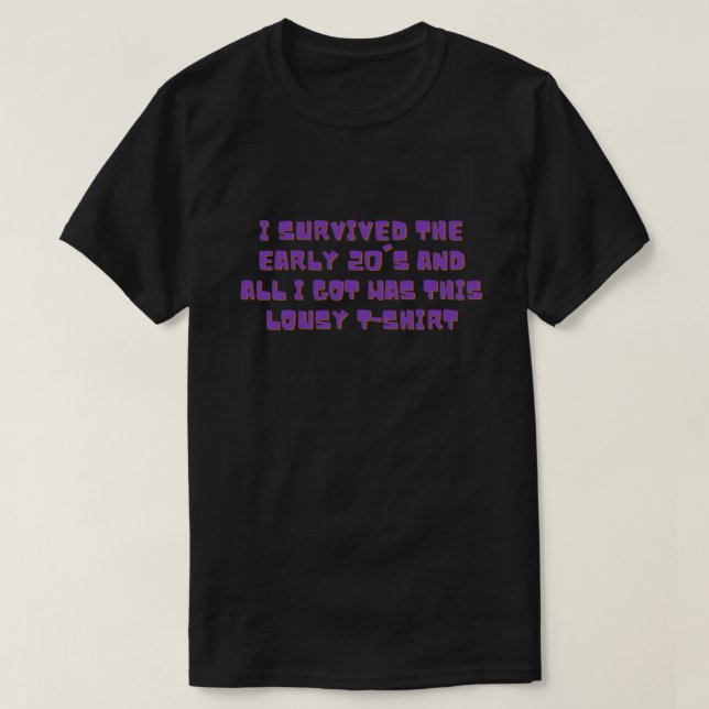 T-shirt Drôle, j'ai survécu au Nouvel An du début des anné (Design devant)