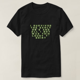 T-shirt Drôle, j'ai survécu au Nouvel An du début des anné