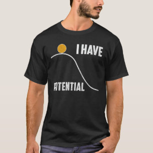 T-shirt Drôle J'Ai Un Enseignant Potentiel En Physique Sci