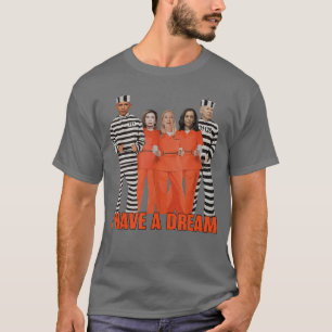 T-shirt Drôle j'ai un rêve Obama en prison