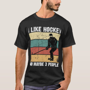 T-shirt Drôle J'Aime Le Hockey Et Peut-Être 3 Personnes Vi