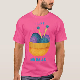 T-shirt Drôle J'aime Les Grosses Aiguilles À Tricoter Et L
