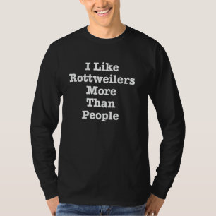 T-shirt Drôle J'Aime Les Rottweilers Plus Que Les Gens Rot