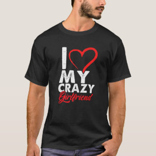 T-shirt Drôle J'Aime Mon Crazy Girlfriend Relation Coup