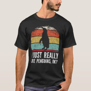 T-shirt Drôle J'Aime Vraiment Les Pingouins D'Accord ?