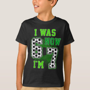 T-shirt Drôle j'avais 6 ans maintenant j'ai 7 ans Football