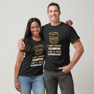T-shirt Drôle je fais disparaître Whiskey
