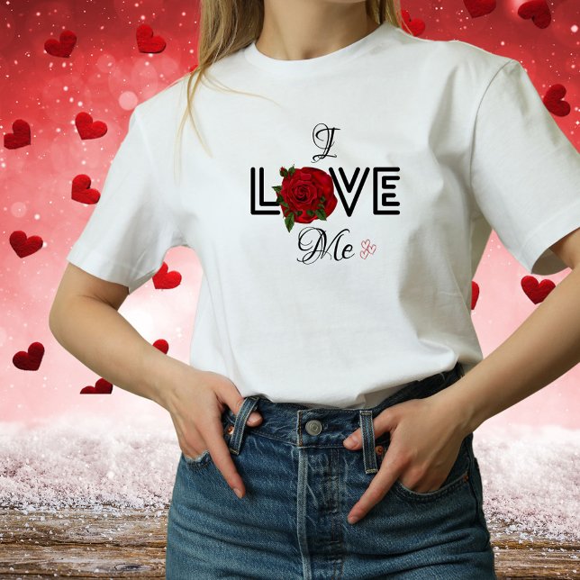 T-shirt Drôle Je m'aime Rose Rouge Anti-Valentines Day (Créateur téléchargé)