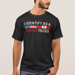 T-shirt Drôle Je M'Identifie Comme Un Canadien Trucker Fre