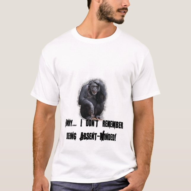 T-shirt Drôle je ne me rappelle pas d'être distrait (Devant)