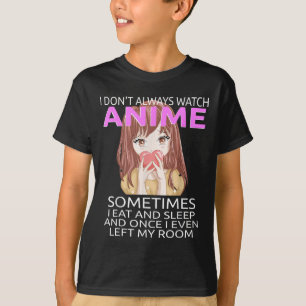 T-shirt Drôle Je ne regarde pas toujours l'Anime pour les 