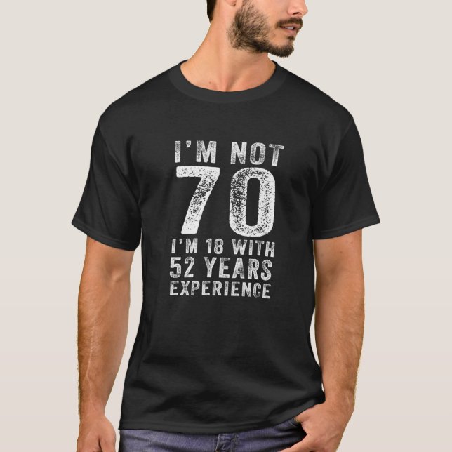T-shirt Drôle Je ne suis pas 70 Ans 70E Anniversaire Vinta (Devant)
